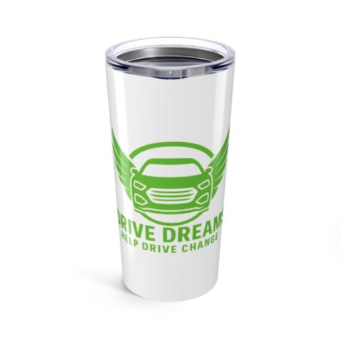 Inspirational 20oz Tumbler - 'Live Dreams, Drive Change' - Motivational Drinkware for Dreamers Green