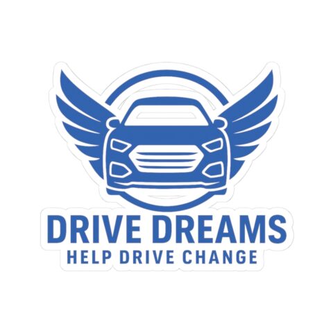 Inspirational Car Stickers - 'Drive Dreams, Help Drive Change' Blue